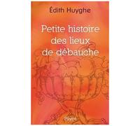 Petite Histoire Des Lieux De Débauche