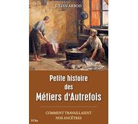 Petite histoire des métiers d'autrefois
