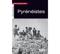 Petite histoire des Pyrénéistes - Etienne Bordes - Editions Cairn - broché - Essai
