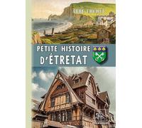 Petite Histoire d'Etretat