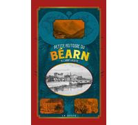 Petite histoire du bearn (poche - vintage) coll. baroque (bp) - Benoît Lacoste - Geste - broché - Monographie