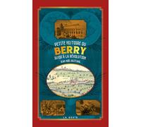 Petite histoire du berry (poche - relie) coll. baroque