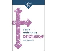 Petite histoire du christianisme - Jean Baubérot-Vincent - Librio - Poche - Essai