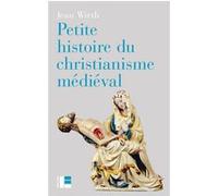 Petite Histoire Du Christianisme Médiéval