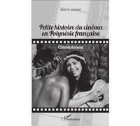 Petite histoire du cinéma en Polynésie française – Cinematamua – L'Harmattan