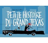 Petite histoire du grand Texas