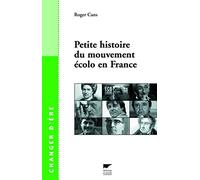 Petite histoire du mouvement écolo en France