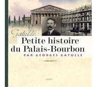 Petite Histoire Du Palais-Bourbon