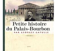 Petite Histoire Du Palais-Bourbon