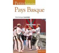 Petite histoire du Pays basque - Dominique Lormier - Geste - Poche - Etude