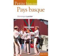Petite histoire du Pays basque - Dominique Lormier - Geste - Poche - Etude
