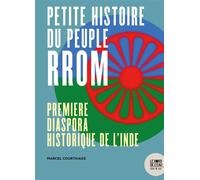 Petite histoire du peuple rrom Première diaspora historique de l'Inde - Marcel Courthiade - Le Bord De L'eau Eds - broché - Essai