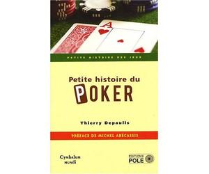 Petite histoire du poker - T DEPAULIS - Pole - broché - Guide