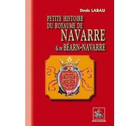 Petite Histoire du Royaume de Navarre & Béarn-Navarre