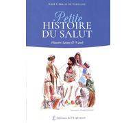 Petite Histoire Du Salut - Histoire Sainte (7-9 Ans)