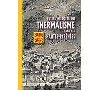 Petite histoire du thermalisme dans les Hautes-Pyrénées