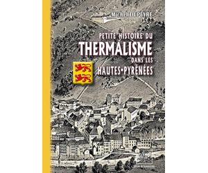 Petite histoire du thermalisme dans les Hautes-Pyrénées