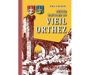 Petite Histoire du Vieil Orthez