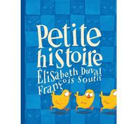 Petite histoire - François Soutif - Ecole Des Loisirs - relié - Album jeunesse dès 3 ans