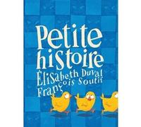 Petite histoire François Soutif (Illustration), Elisabeth Duval (Auteur)