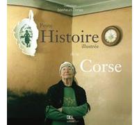 PETITE HISTOIRE ILLUSTREE DE LA CORSE