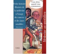Petite histoire illustrée de la médecine à l'usage des cancres et des âmes sensibles - Robert Askenasi - Eme Et Intercommunications - broché - Livre