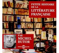 Michel Butor - Petite Histoire De La Littrature Franais - CDB - K72z