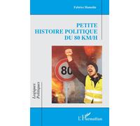 Fabrice Hamelin – Petite histoire politique du 80 km/h – Essai – Broché