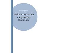 Petite introduction à la physique Quantique