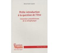 PETITE INTRODUCTION A LA QUESTION DE L ETRE