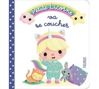 Petite Licorne - Tome 1 - Petite Licorne Va Se Coucher