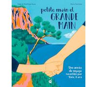 Petite main et grande main Une année de voyage racontée par Ysée, 8 ans - Matthias Kunz - Helvetiq - relié - Document jeunesse