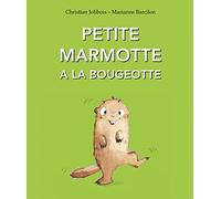 Petite marmotte a la bougeotte