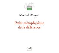 Petite Métaphysique De La Différence - Religion, Art Et Société