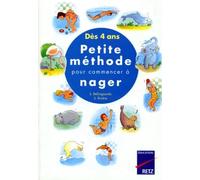 Petite méthode pour commencer à nager, dès 4 ans