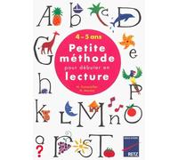 Petite méthode pour débuter en lecture : Dès 4 ans