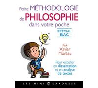 Petite méthodologie de philo dans votre poche par Xavier Moreau