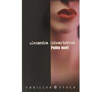 Alexandra Schwartzbrod – Petite mort – Roman – Broché