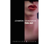 Petite mort Alexandra Schwartzbrod (Auteur)