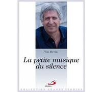 Petite musique du silence (la) Yves Duteil (Auteur)
