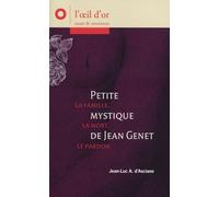 Petite mystique de Jean Genet: La famille, la mort, le pardon