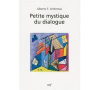 Petite mystique du dialogue - Alberto Fabio Ambrosio - Cerf - broché - Essai