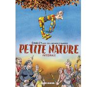Petite Nature - Intégrale - Jean-Christophe Chauzy - Fluide Glacial-Audie - relié - Bande dessinée