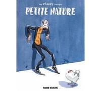 Petite nature - Tome 01 Jean-Christophe Chauzy (Auteur), Yan Lindingre (Auteur), Zep (Auteur)