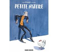 Petite nature - Tome 01 - Jean-Christophe Chauzy - Fluide Glacial-Audie - broché - Bande dessinée