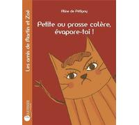 Petite Ou Grosse Colere, Evapore-Toi ! - Aline de Pétigny - Pourpenser - broché - Album jeunesse dès 3 ans