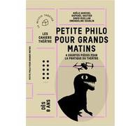 Petite philo pour grands matins Collectif (Auteur), Gwendoline Soublin (Contributions), David Ruellan (Contributions), Raphaël Gautier (Contributions), Adèle Gascuel (Contributions)