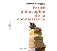 Petite philosophie de la connaissance