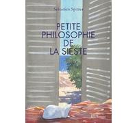 Petite philosophie de la sieste