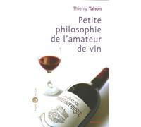 Petite philosophie de l'amateur de vin